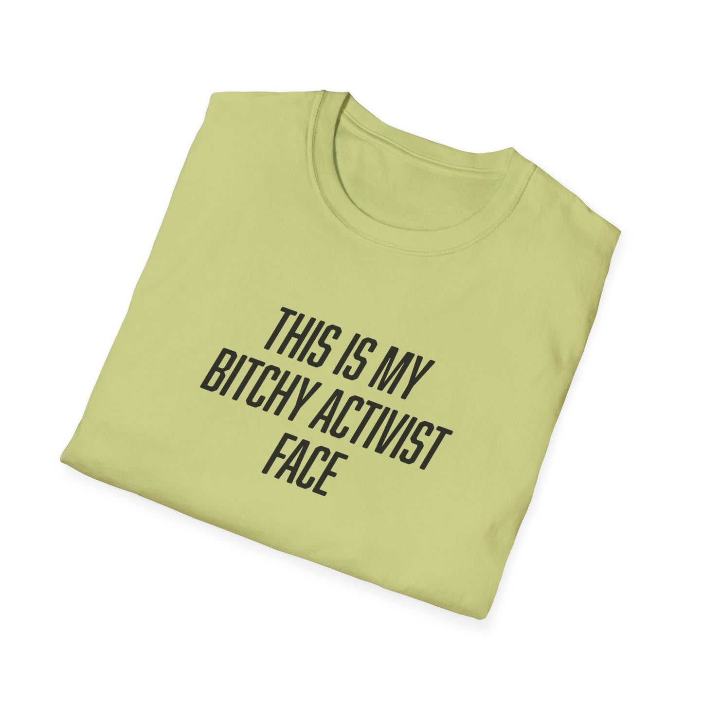"Bitchy Activist Face"