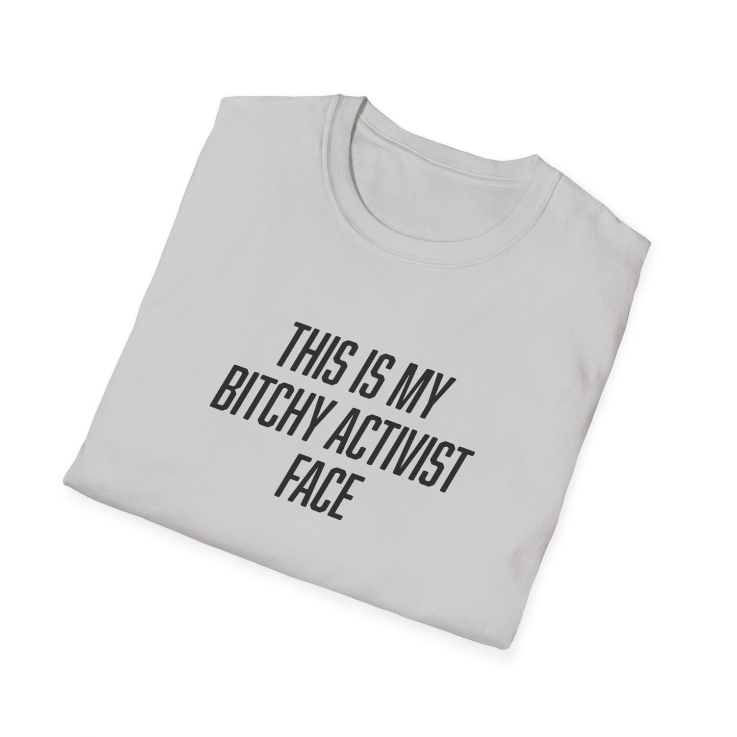 "Bitchy Activist Face"