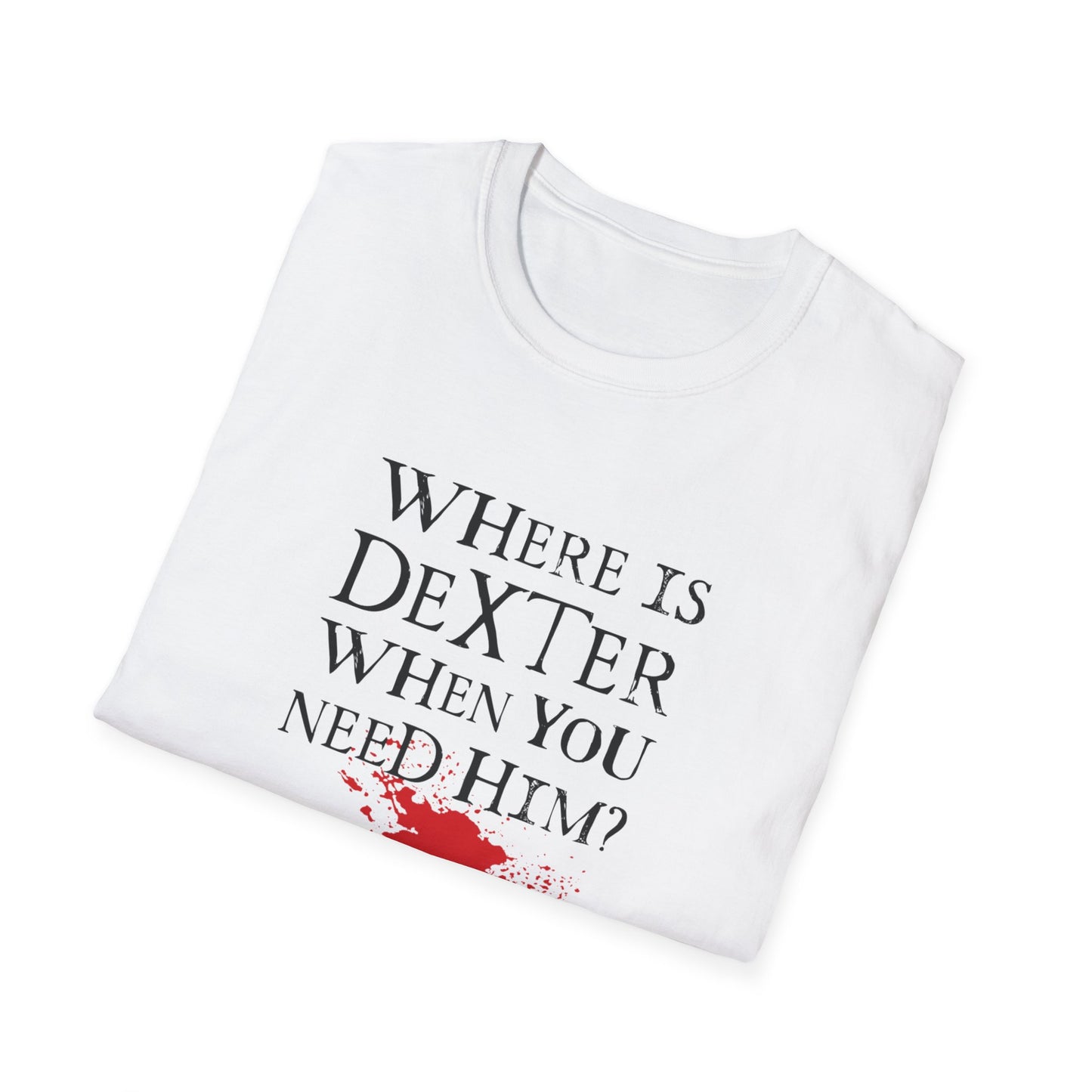 "Where's Dexter..."