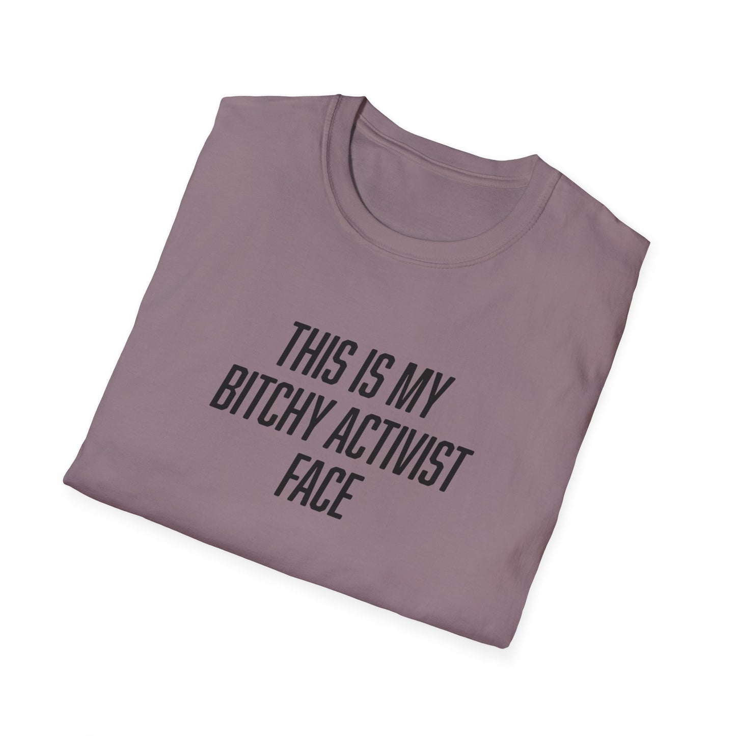 "Bitchy Activist Face"