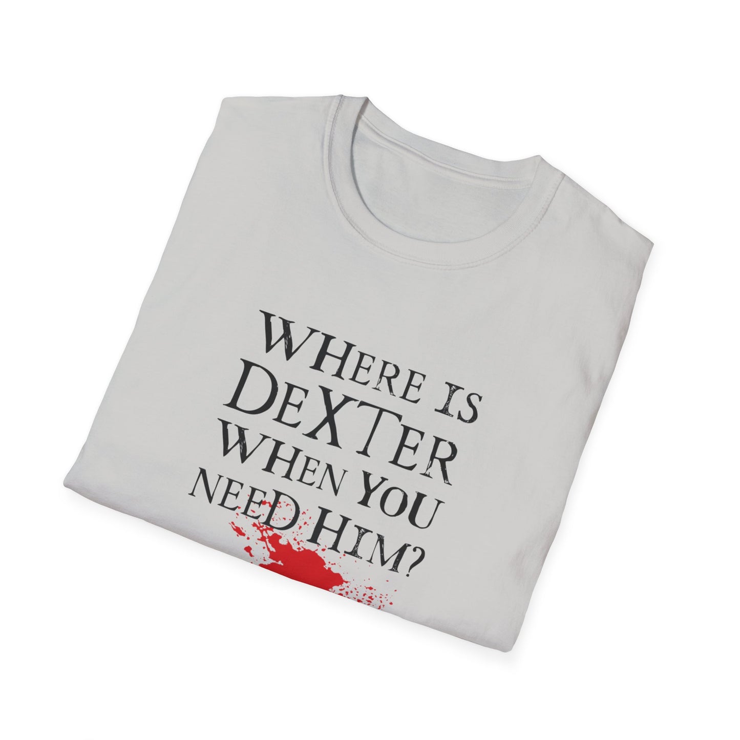 "Where's Dexter..."