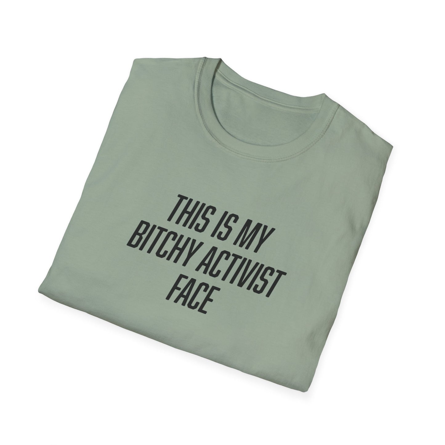 "Bitchy Activist Face"