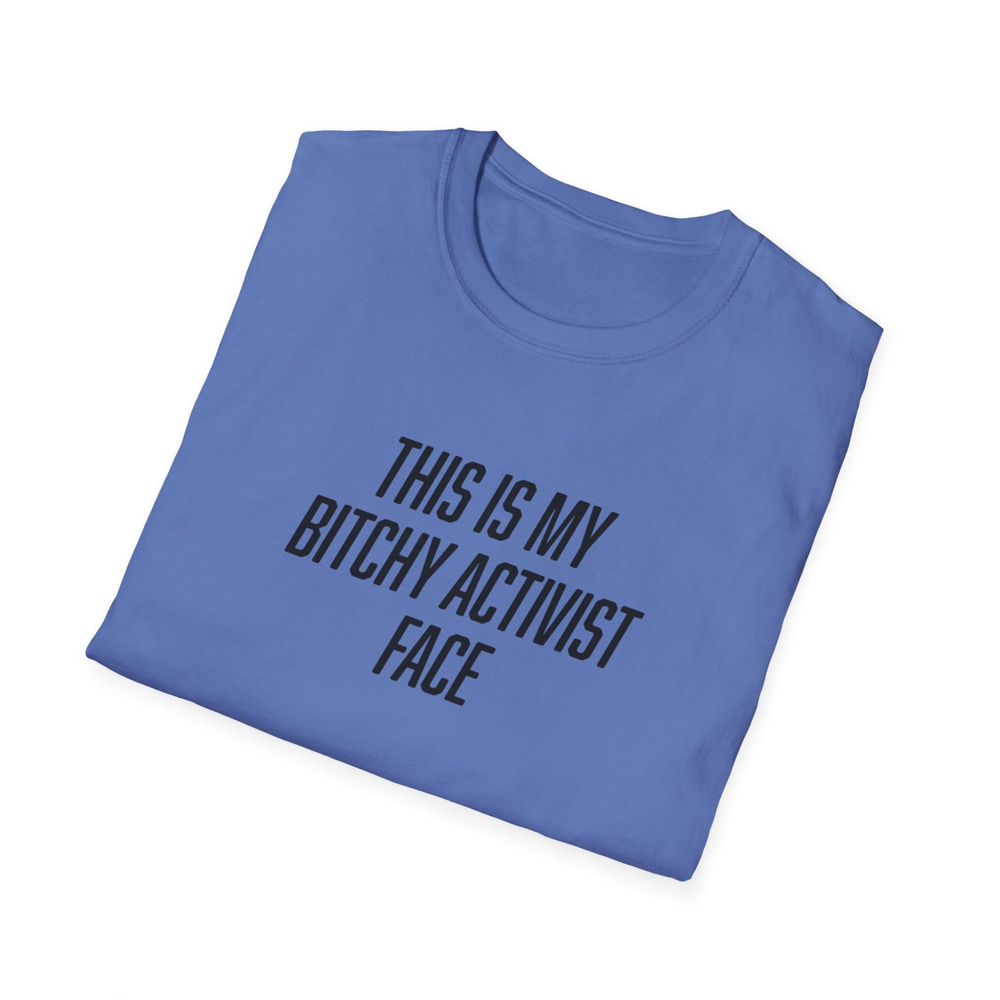 "Bitchy Activist Face"