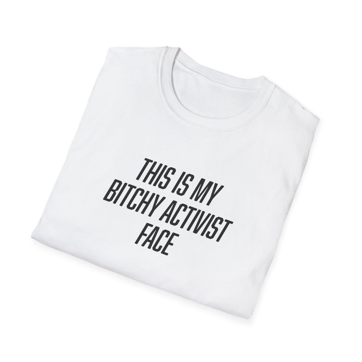 "Bitchy Activist Face"