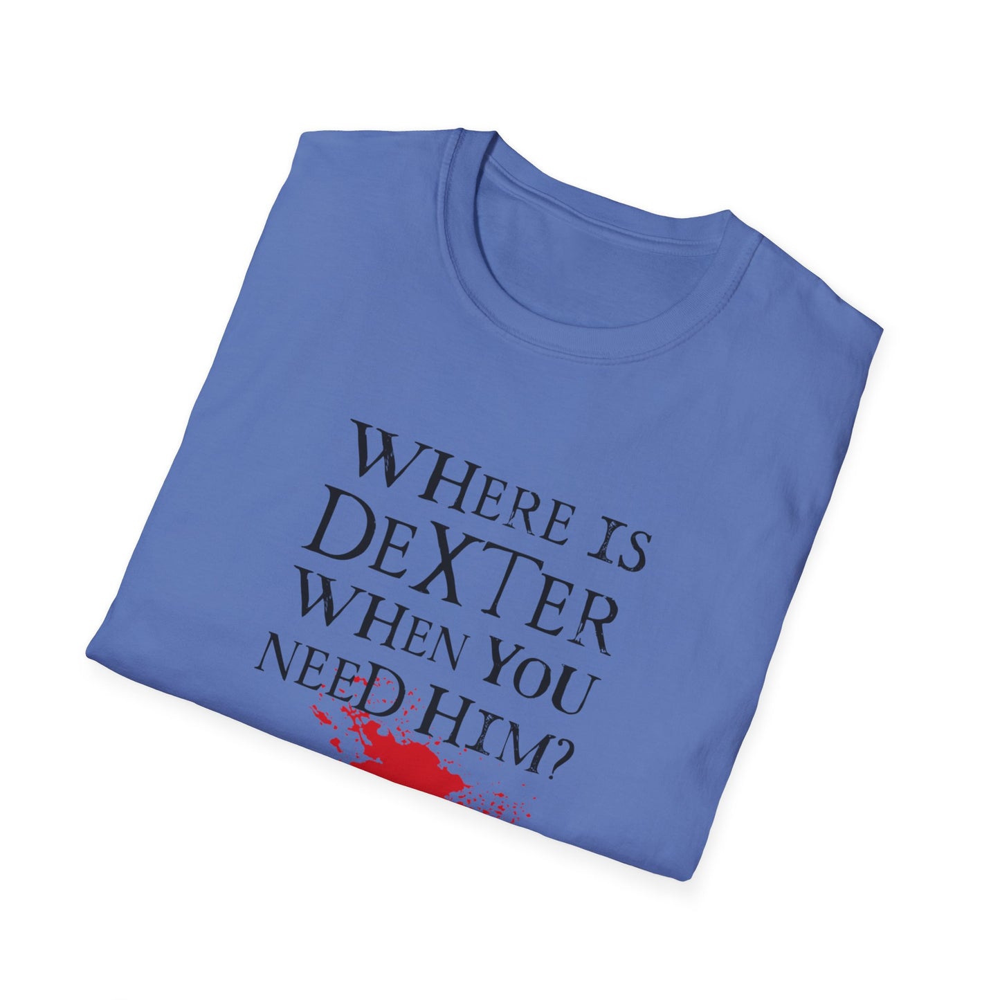 "Where's Dexter..."