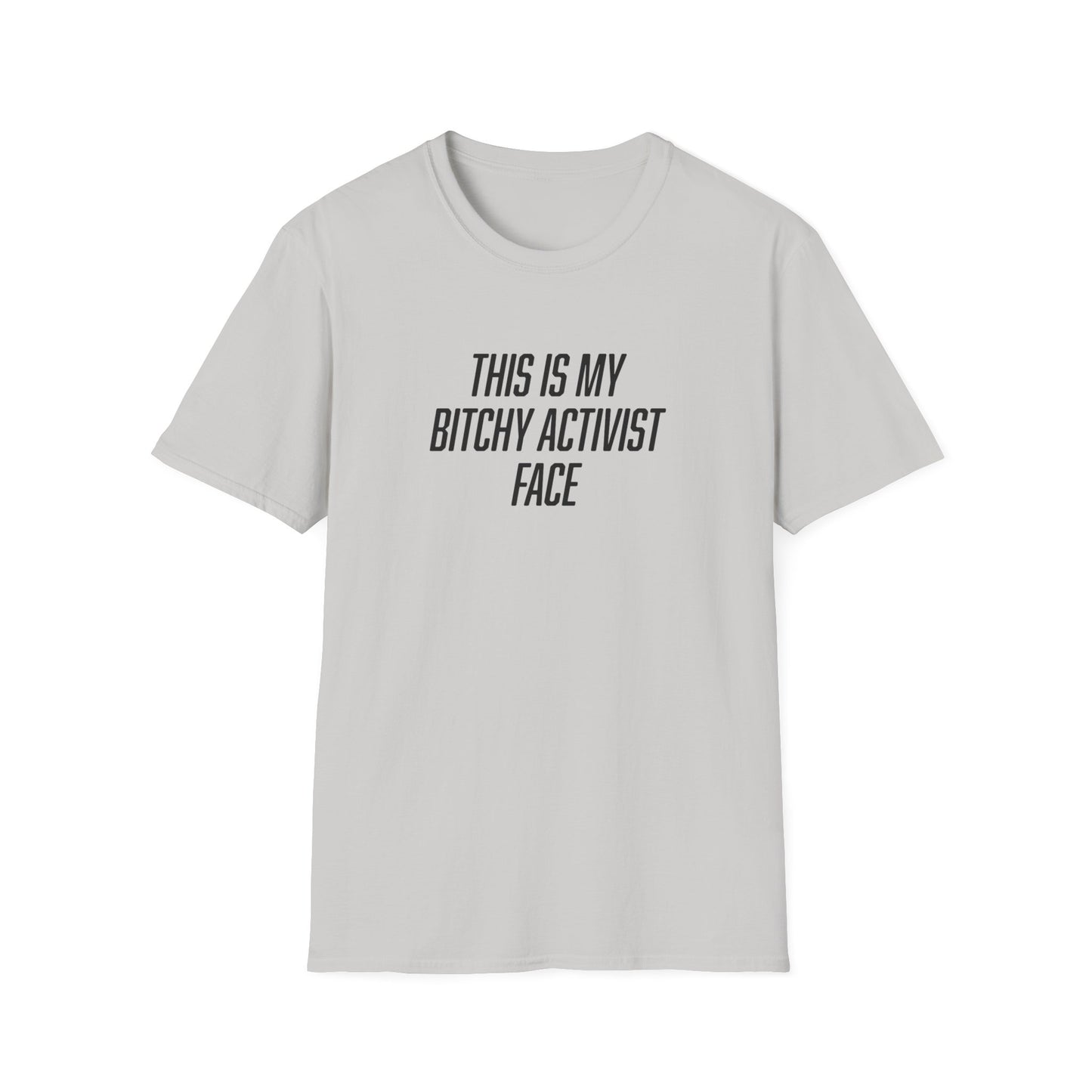 "Bitchy Activist Face"