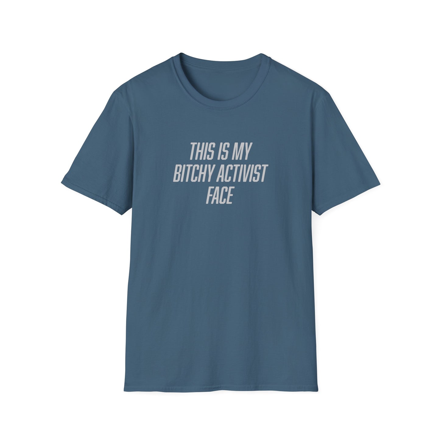 "Bitchy Activist Face"