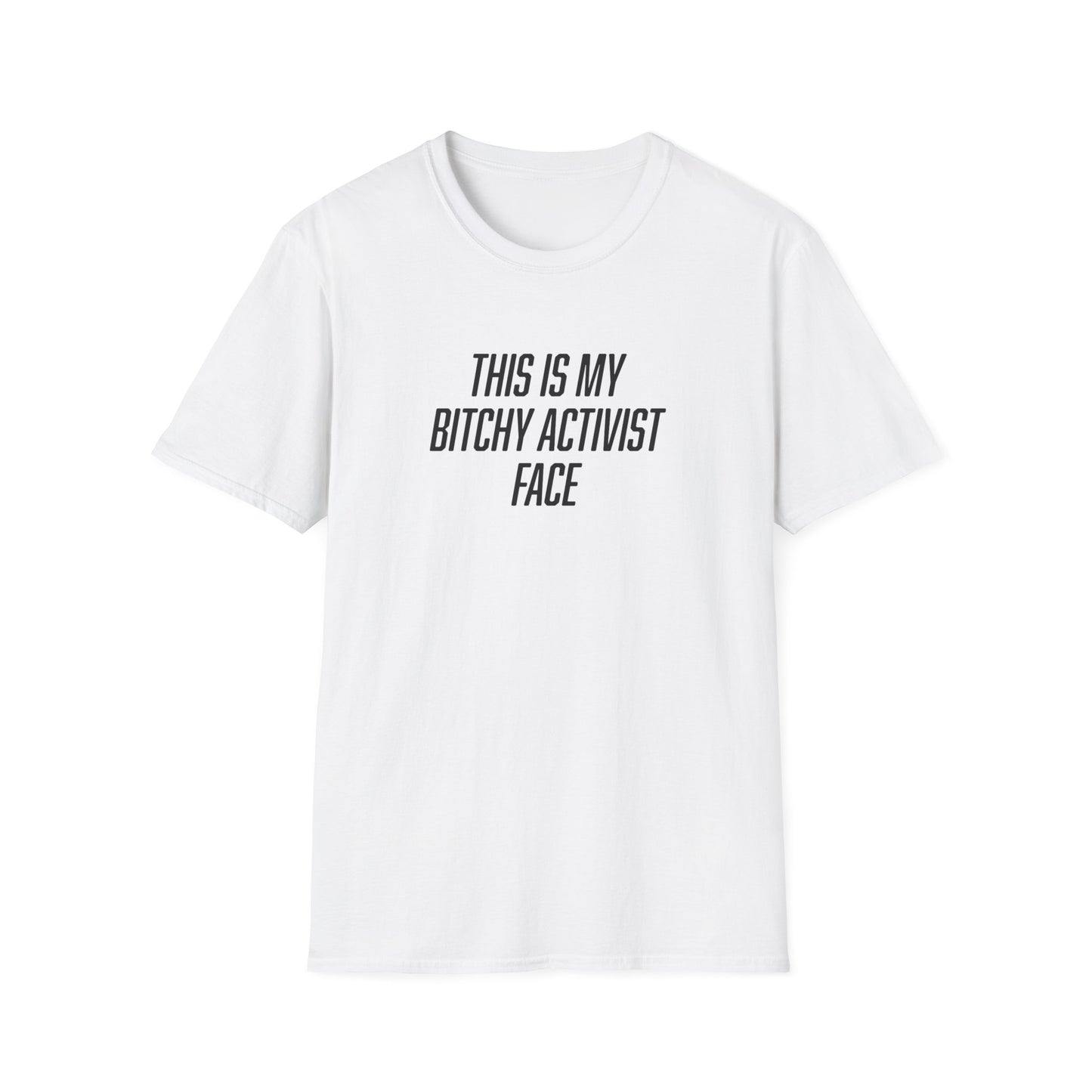 "Bitchy Activist Face"