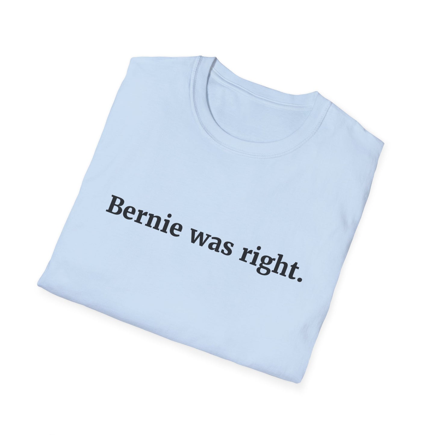 "Bernie was Right"