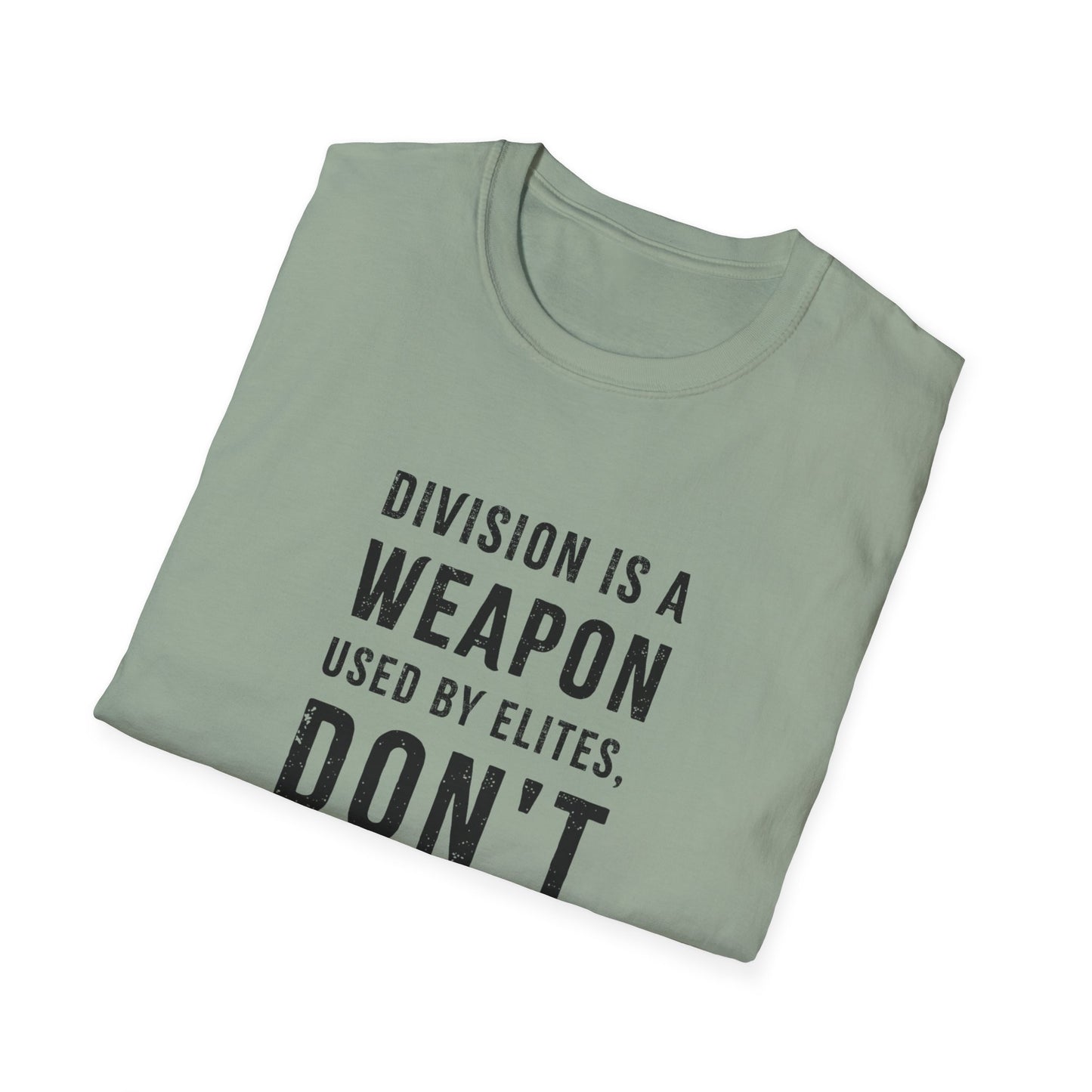 "Division is a Weapon"