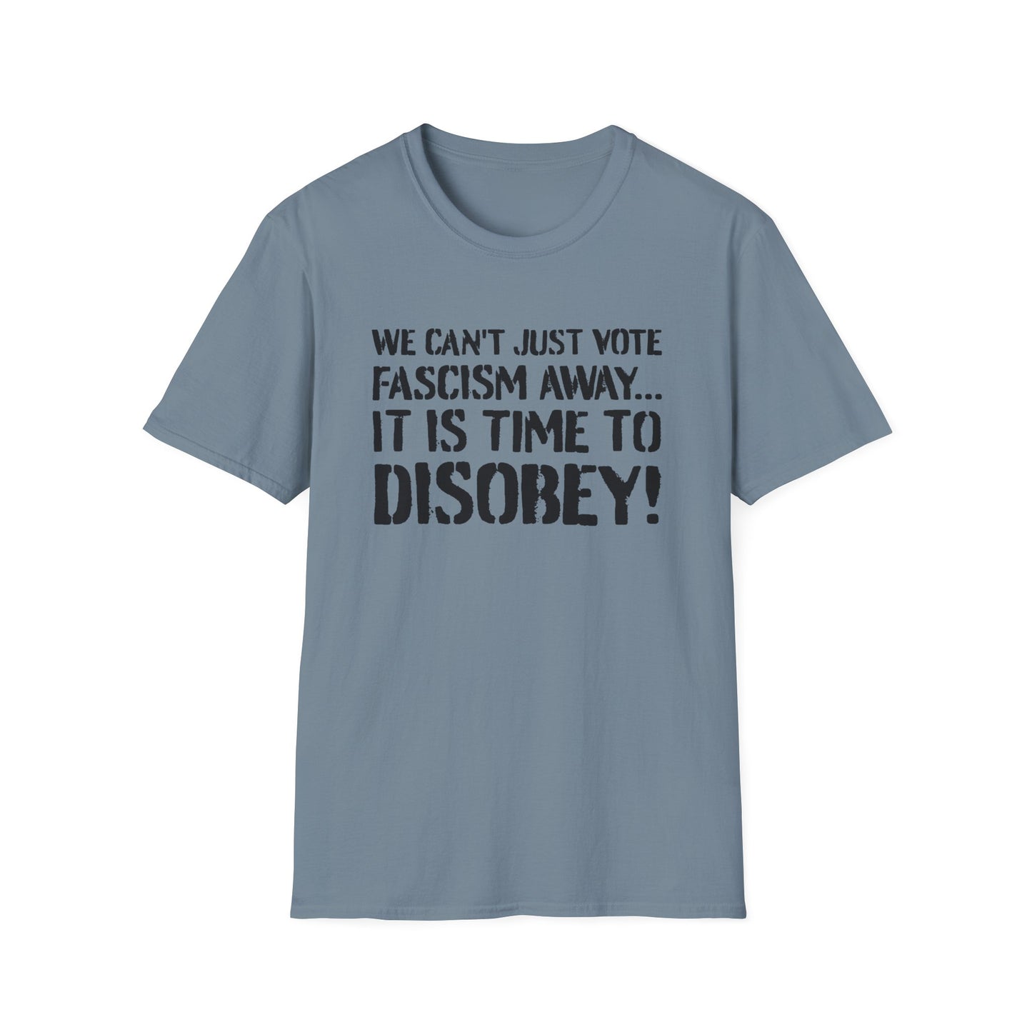 "It is Time to Disobey"
