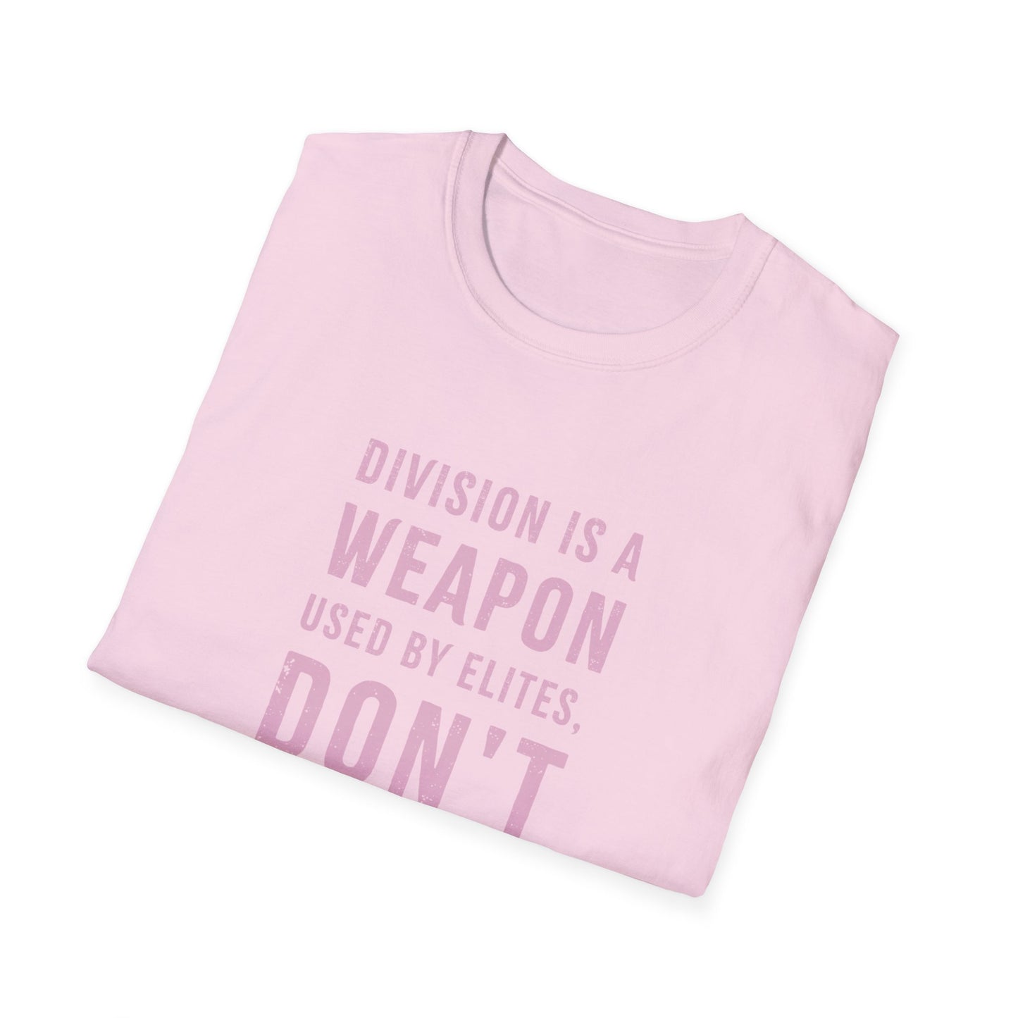 "Division is a Weapon"