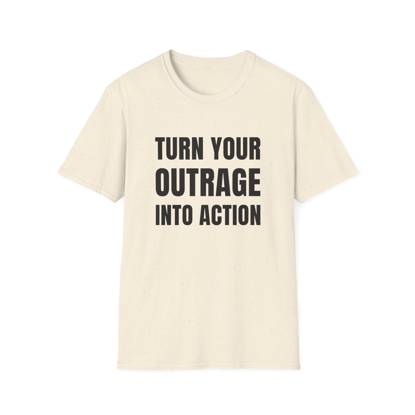 "Turn Your Outrage"