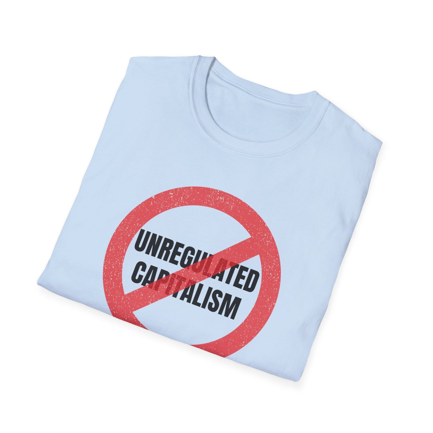 "No Unregulated Capitalism"