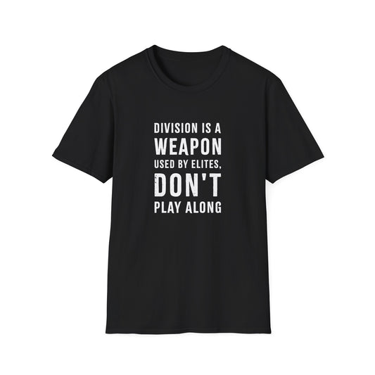 "Division is a Weapon"
