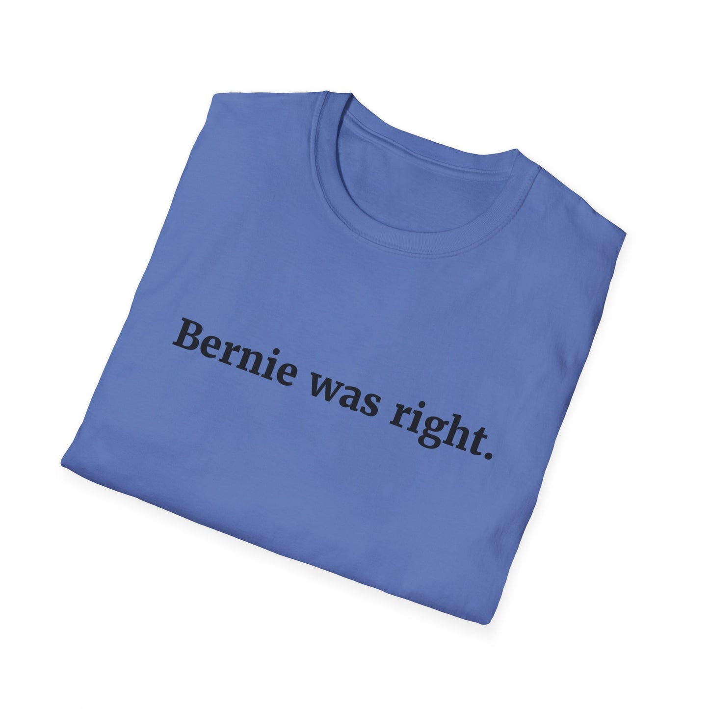 "Bernie was Right"