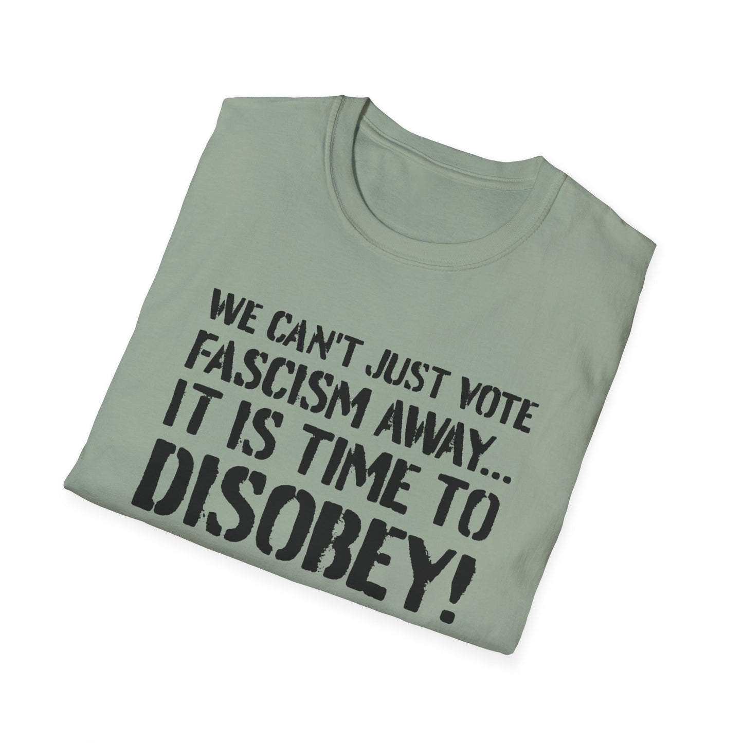 "It is Time to Disobey"