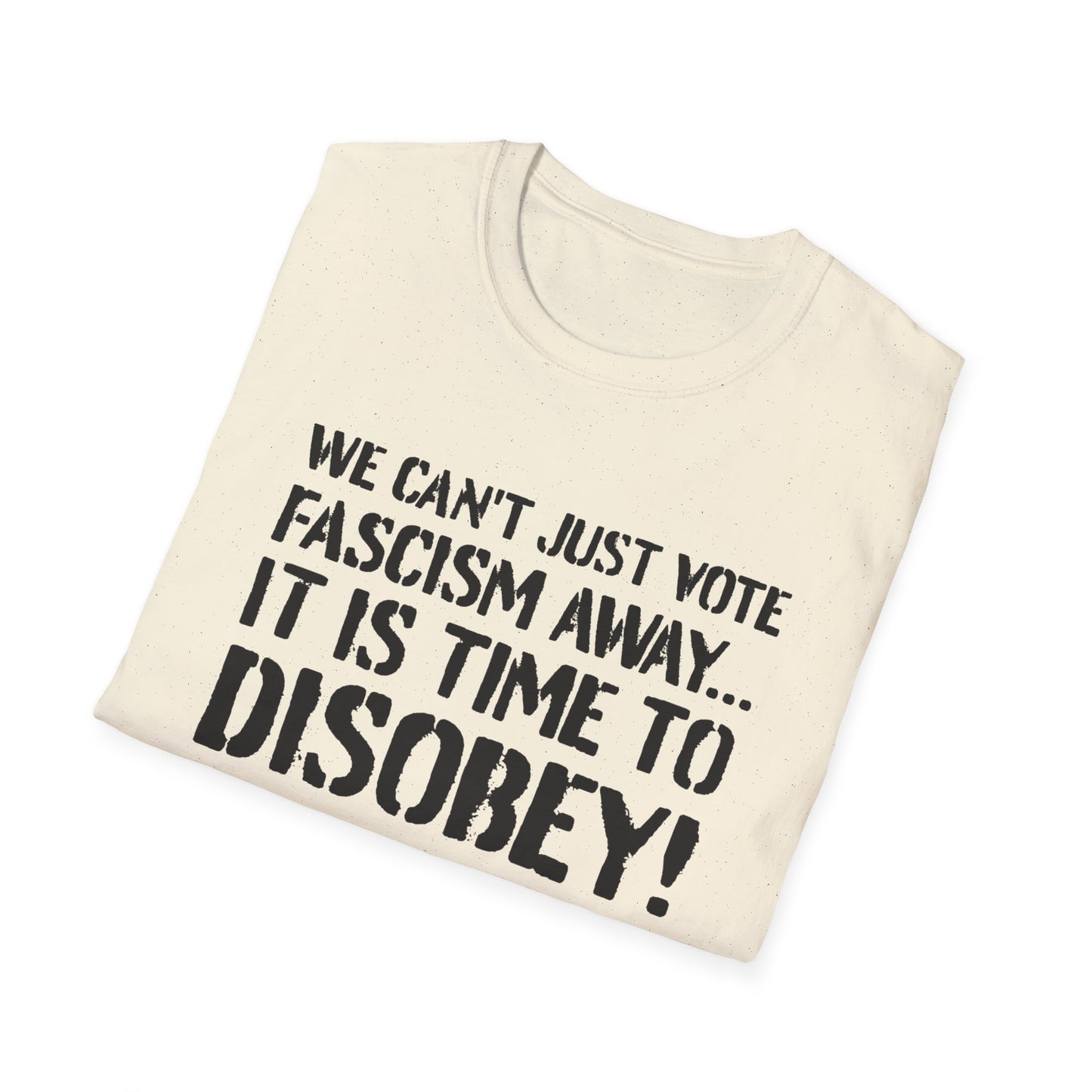 "It is Time to Disobey"