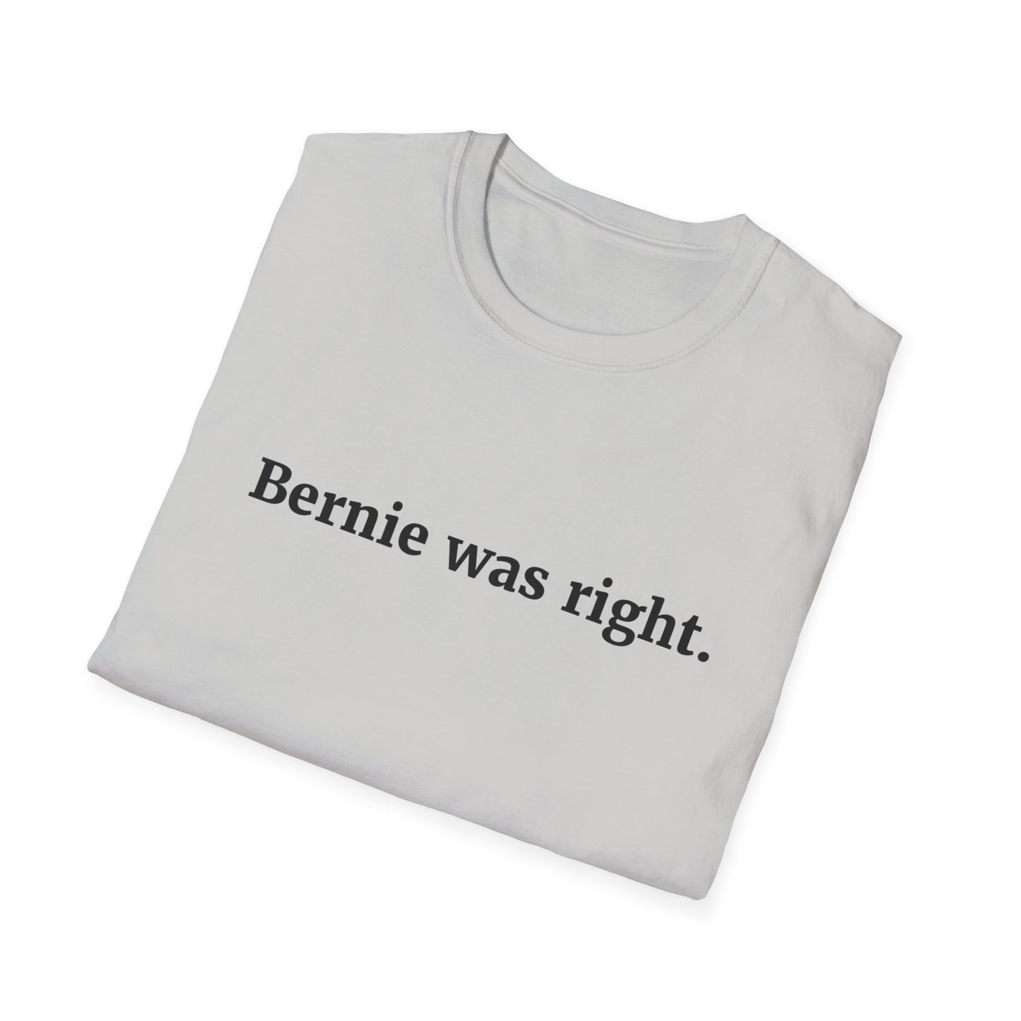 "Bernie was Right"