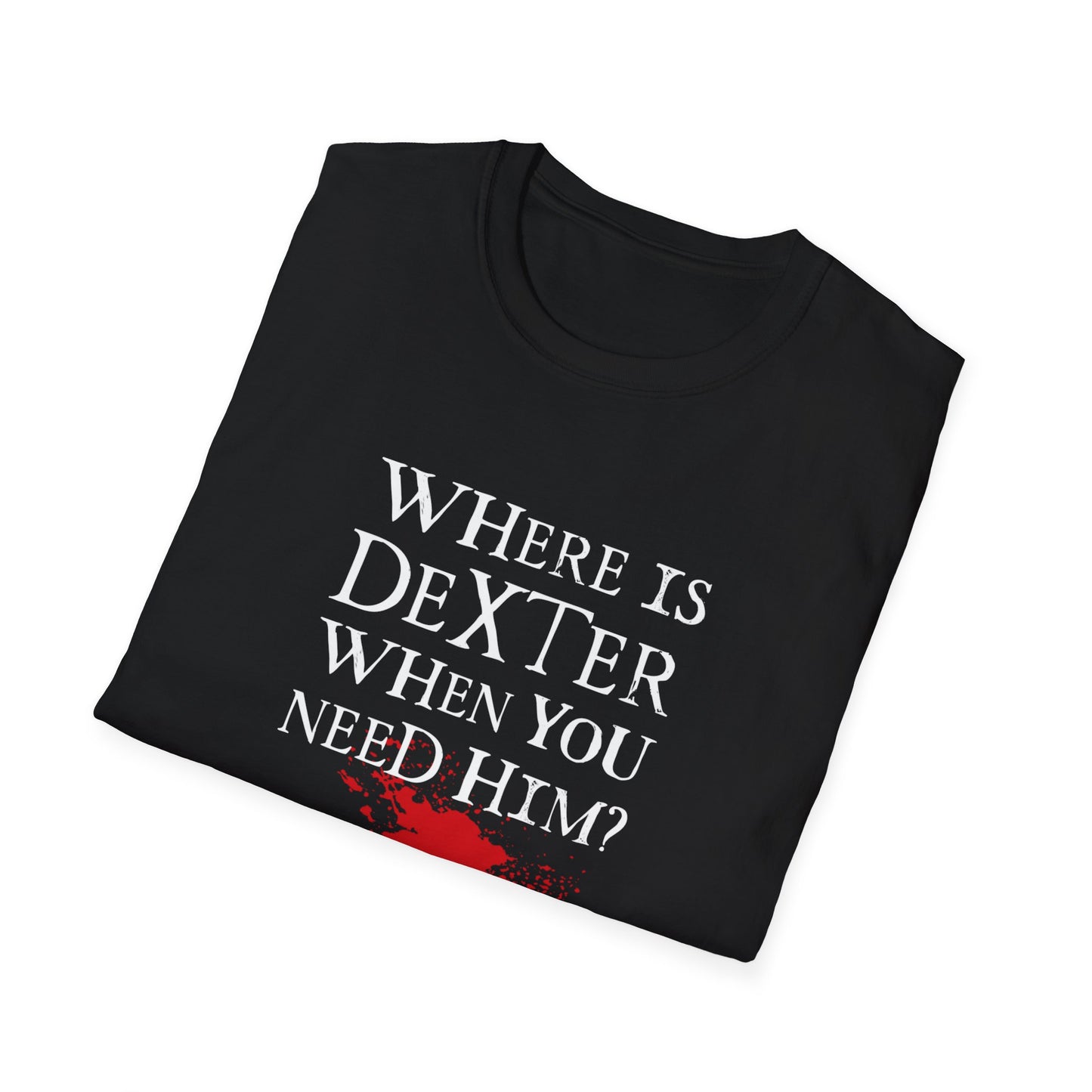 "Where's Dexter..."
