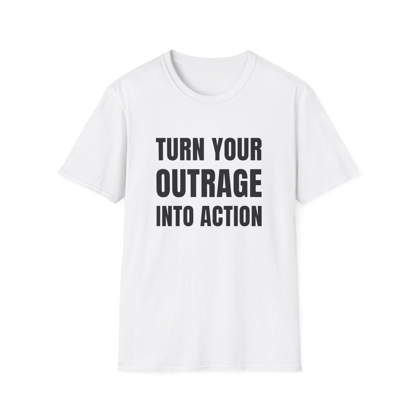 "Turn Your Outrage"