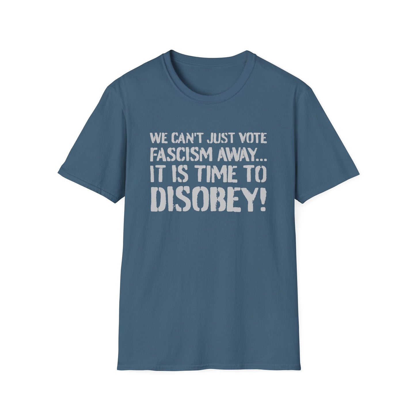 "It is Time to Disobey"