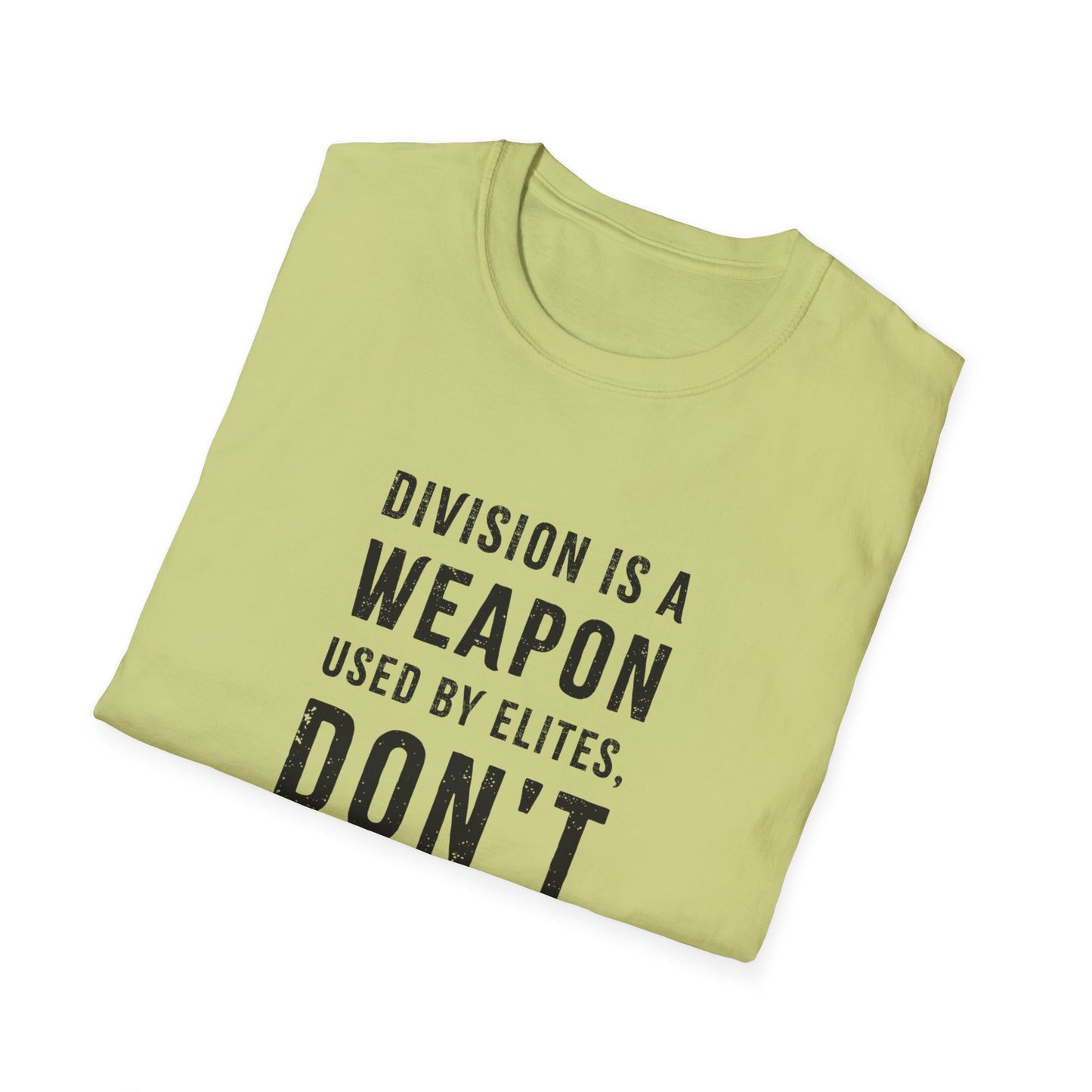 "Division is a Weapon"
