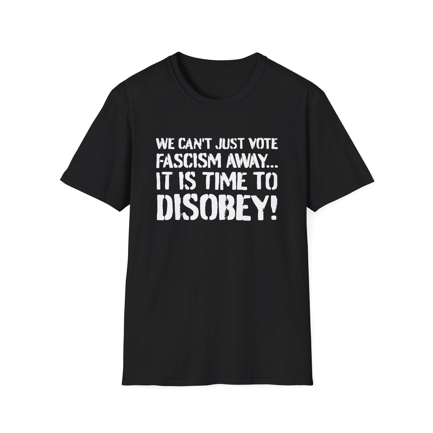 "It is Time to Disobey"