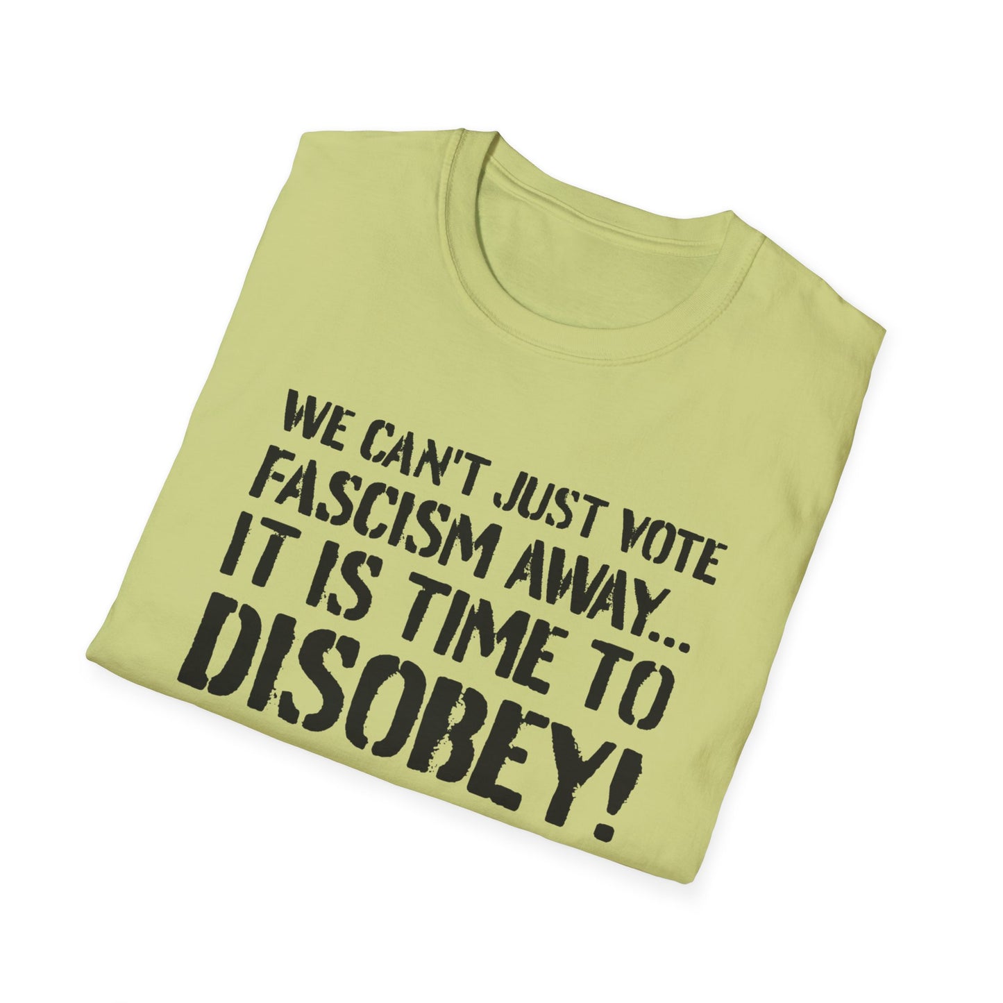 "It is Time to Disobey"