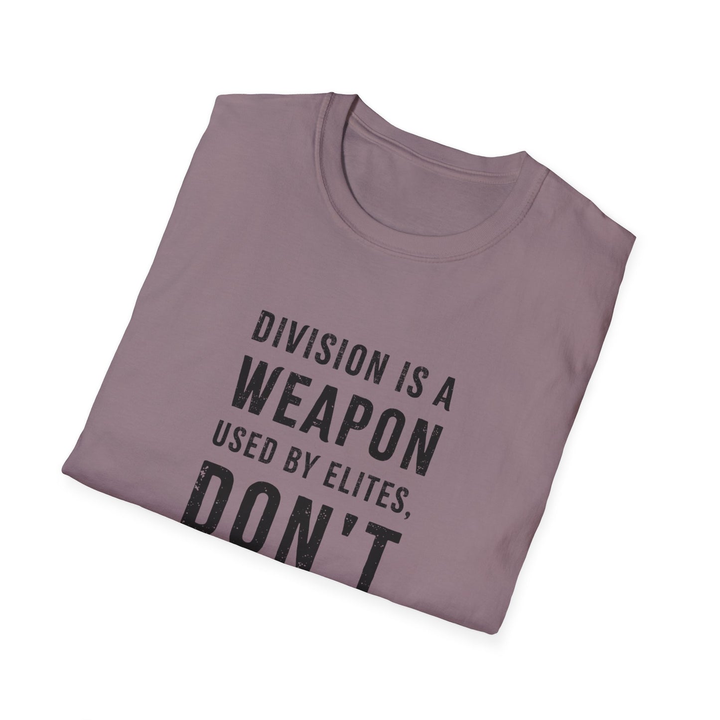 "Division is a Weapon"
