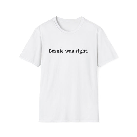 "Bernie was Right"