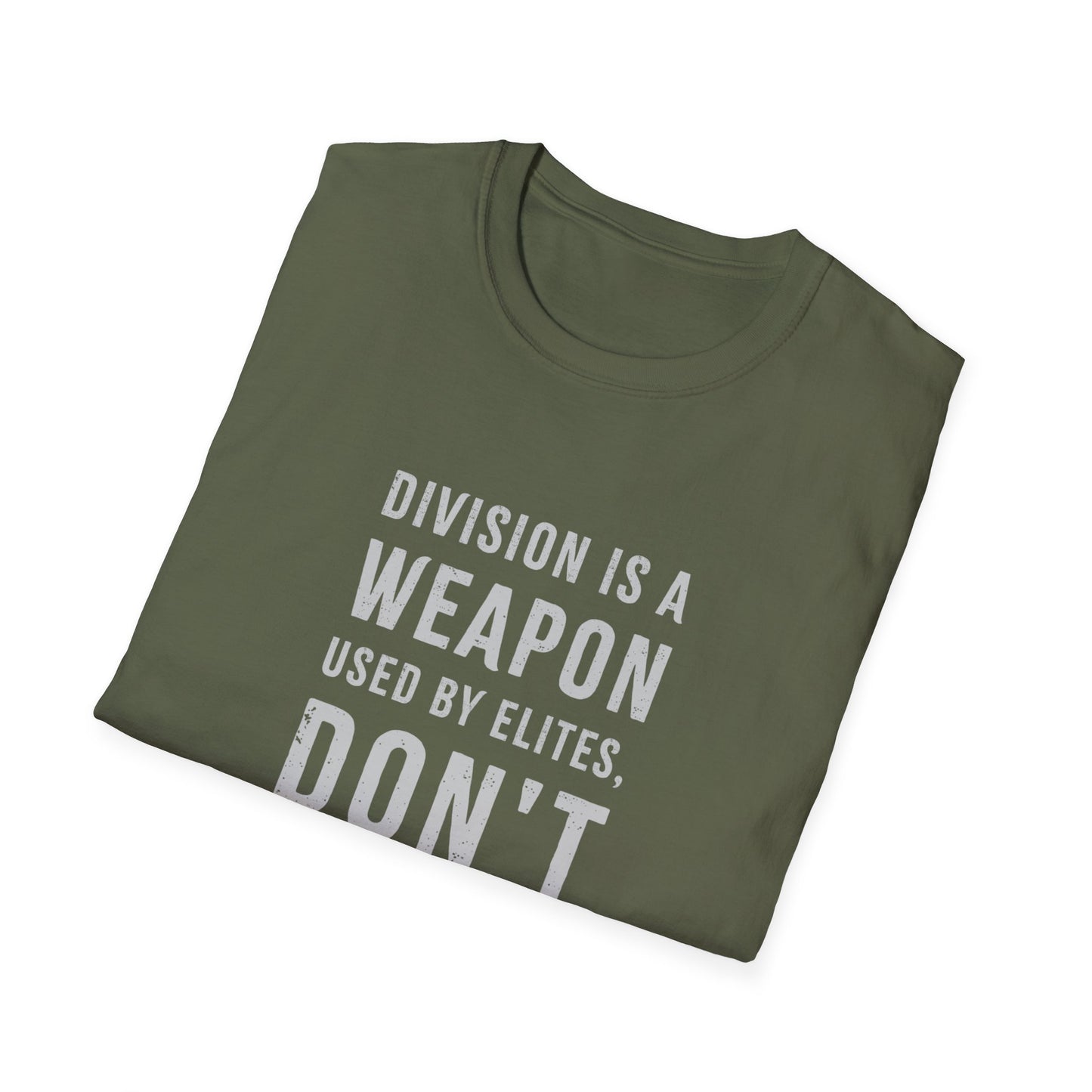 "Division is a Weapon"