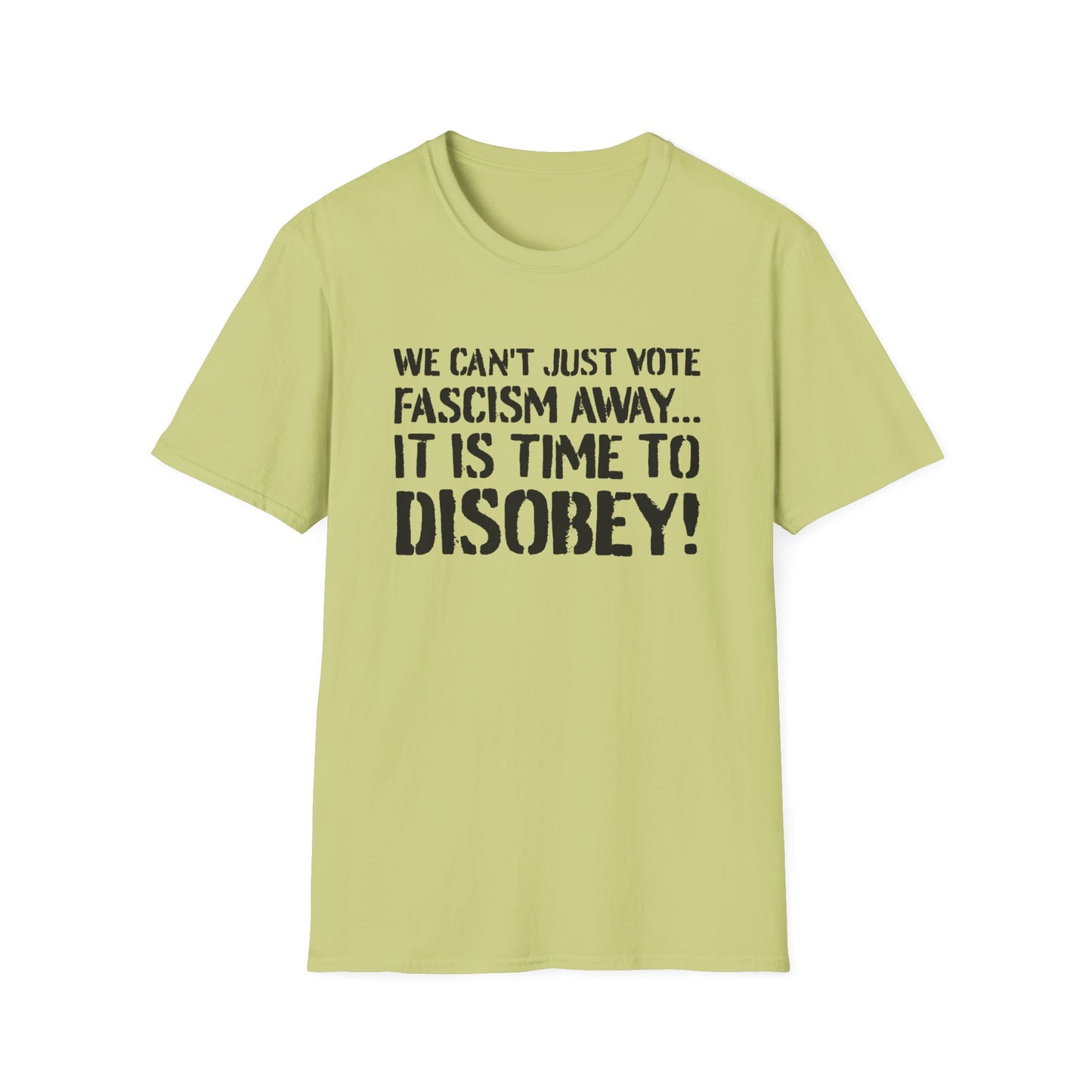 "It is Time to Disobey"