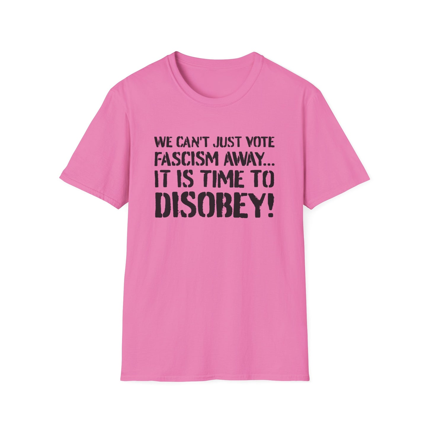 "It is Time to Disobey"