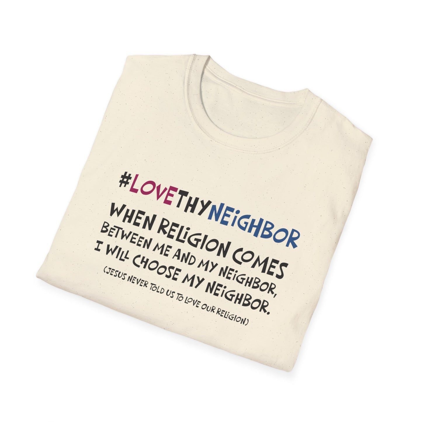 "Love thy Neighbor"