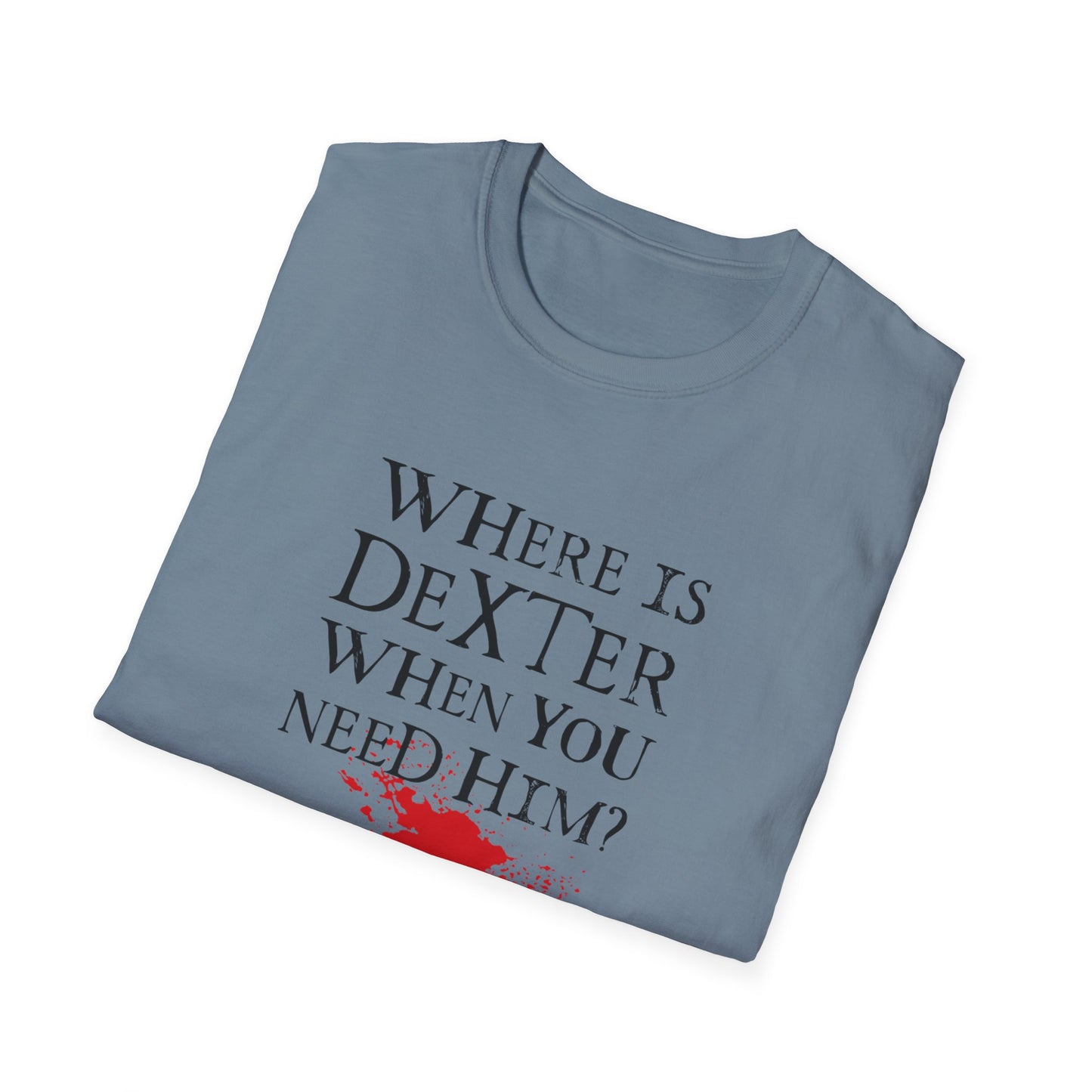 "Where's Dexter..."