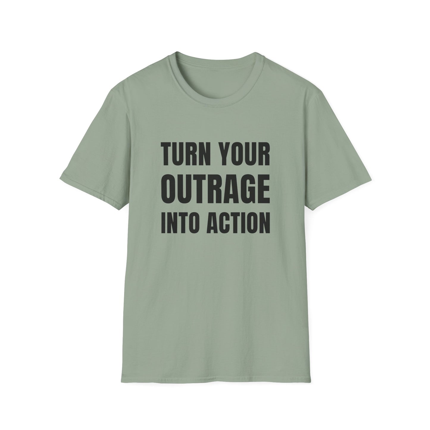 "Turn Your Outrage"