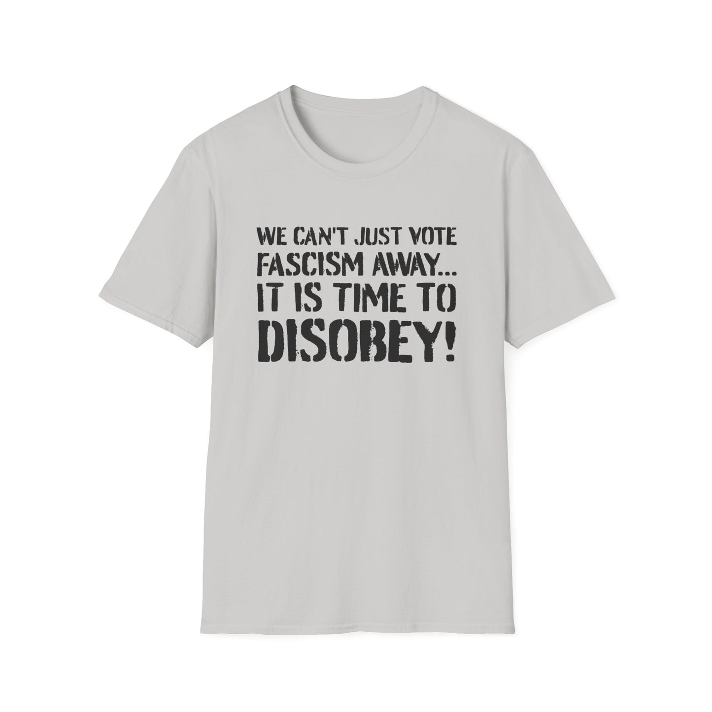"It is Time to Disobey"