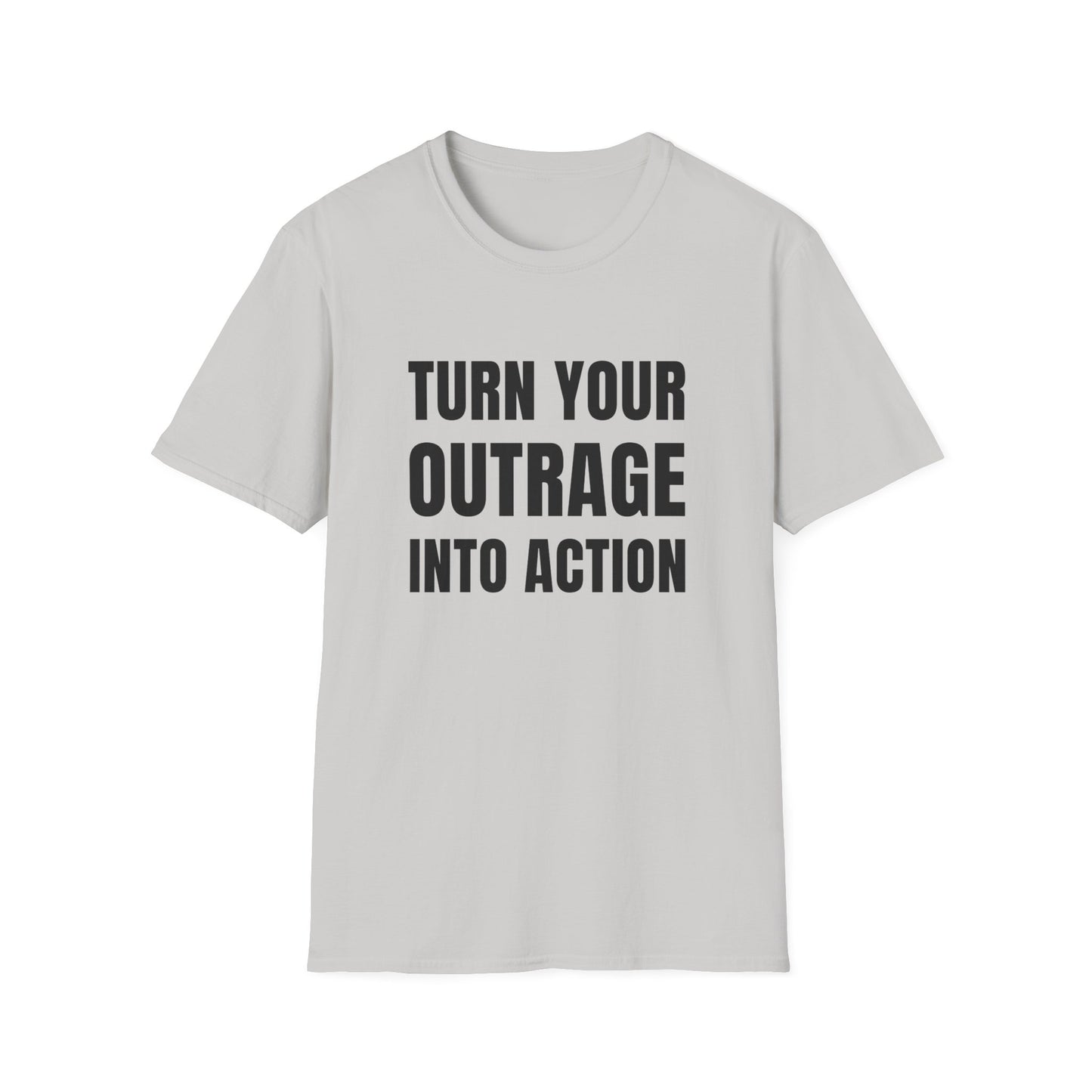 "Turn Your Outrage"