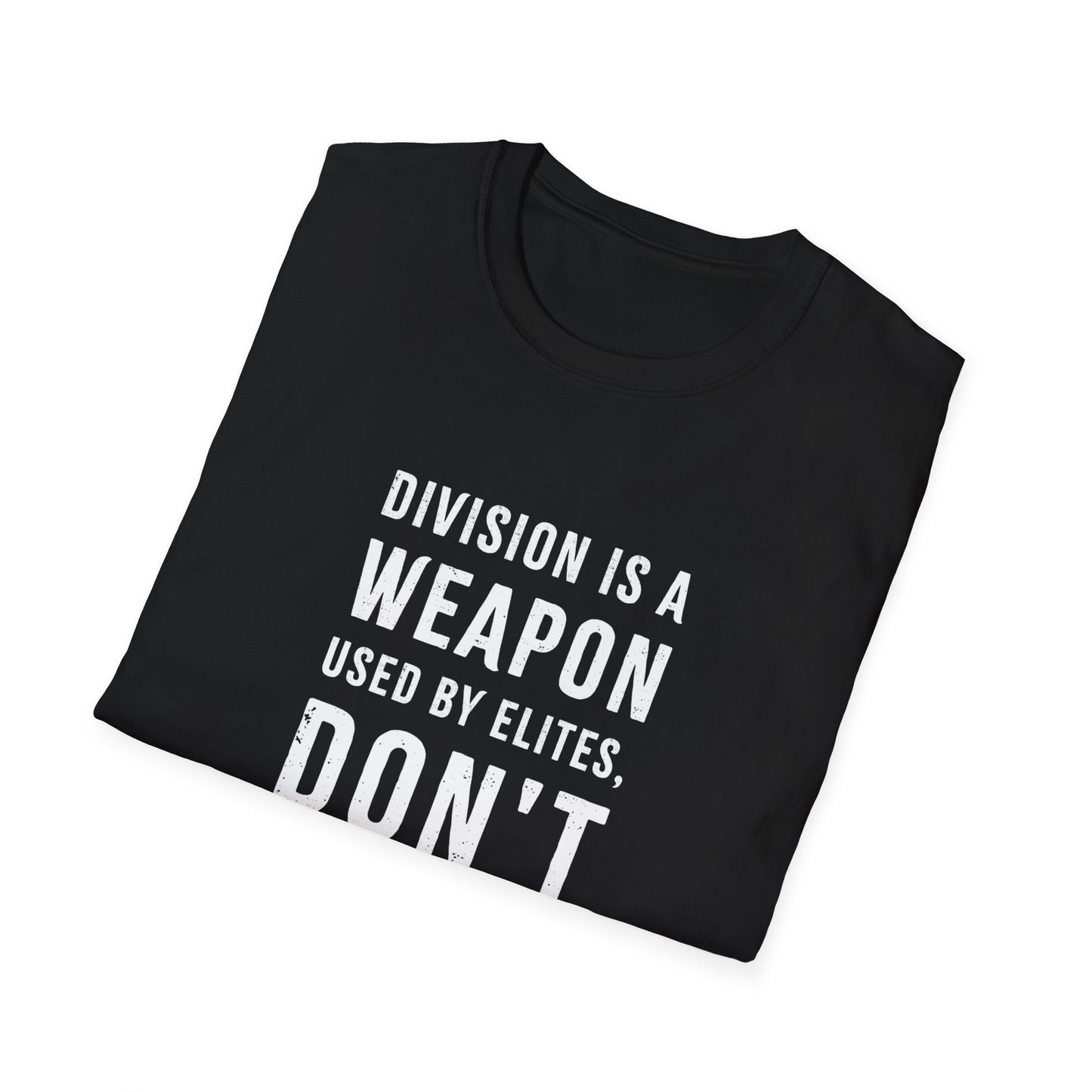 "Division is a Weapon"