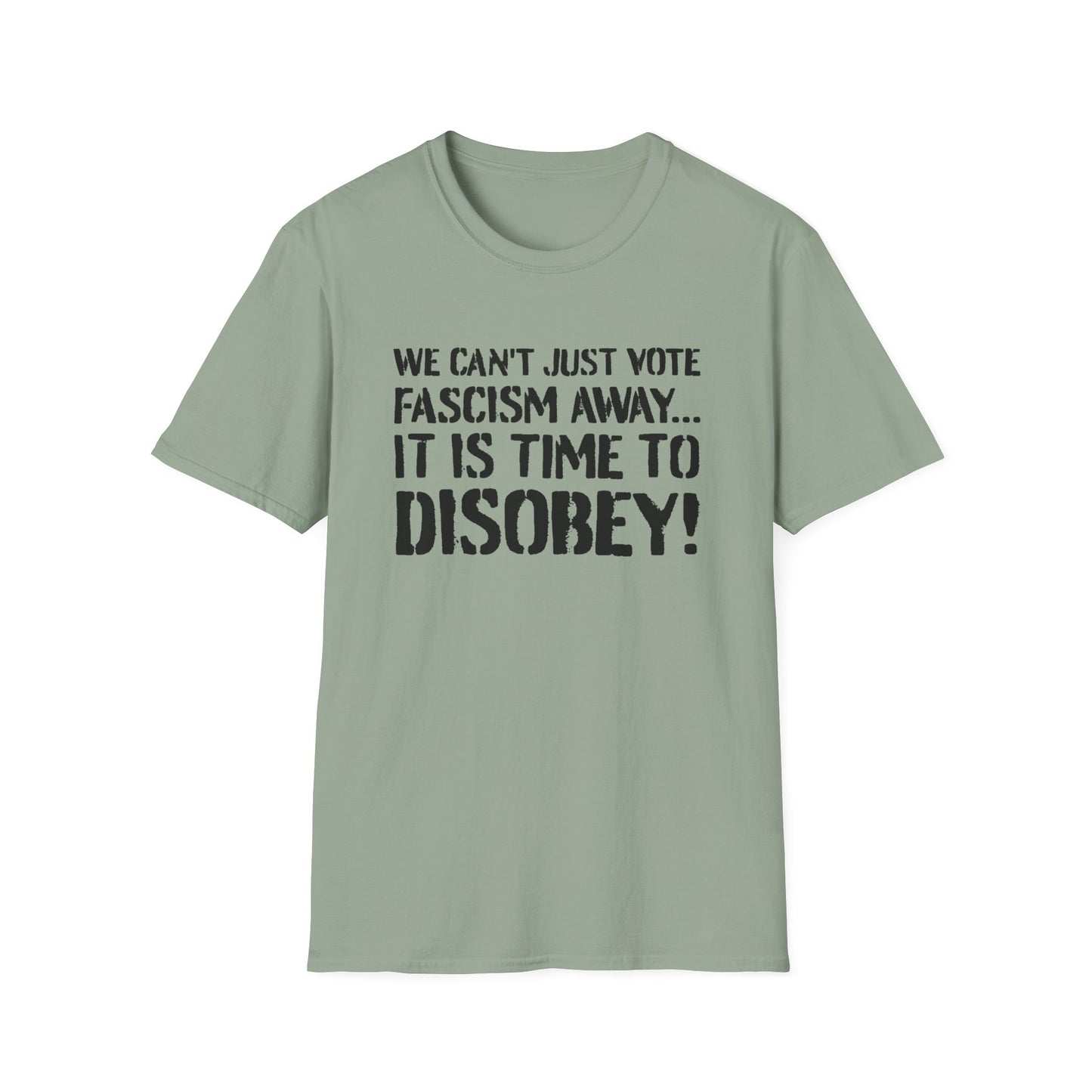 "It is Time to Disobey"
