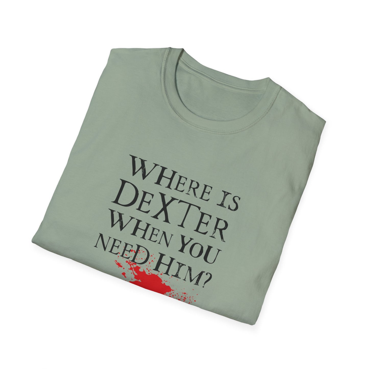 "Where's Dexter..."
