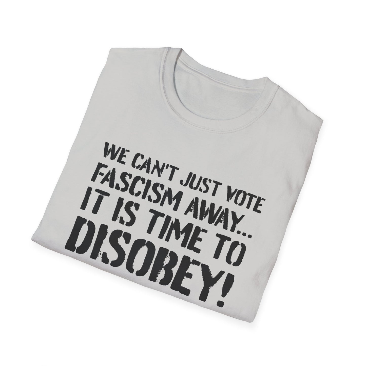 "It is Time to Disobey"