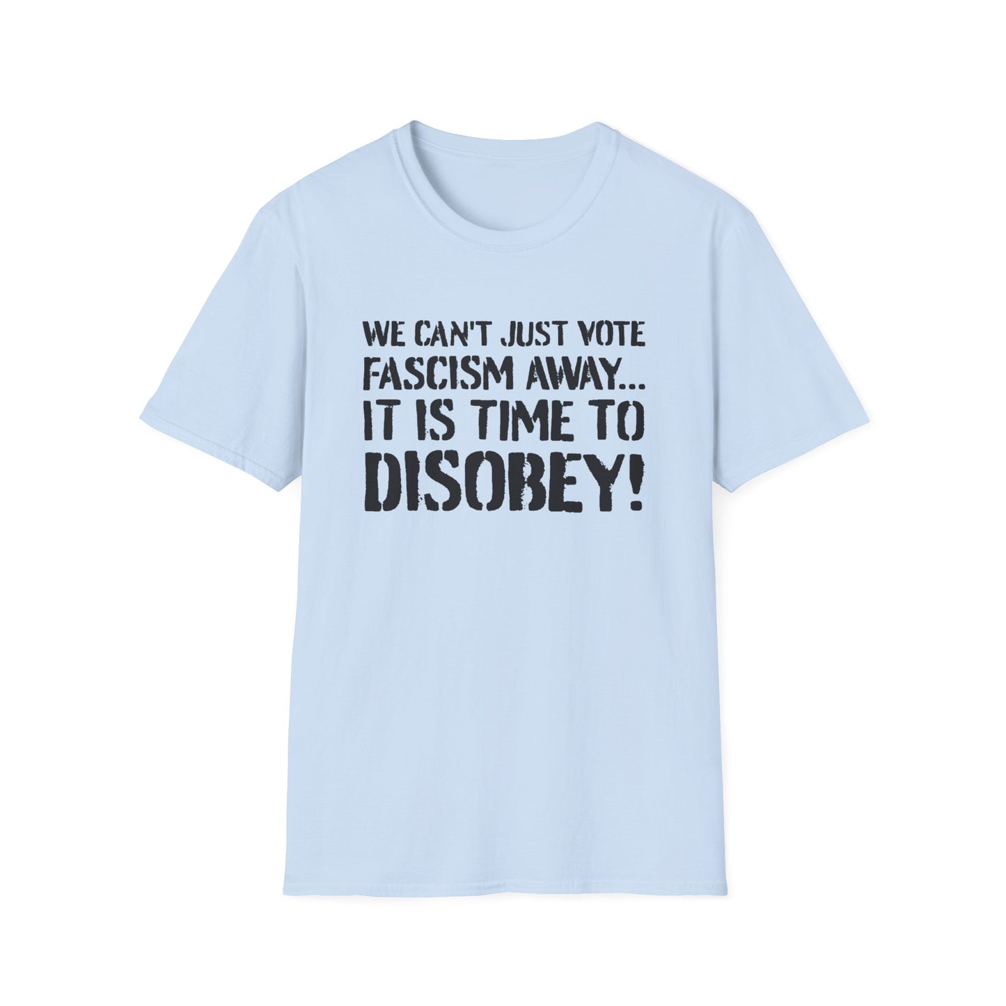 "It is Time to Disobey"