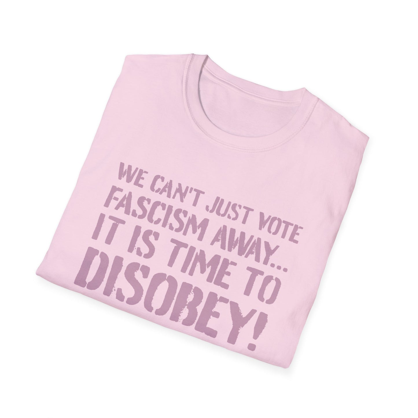 "It is Time to Disobey"