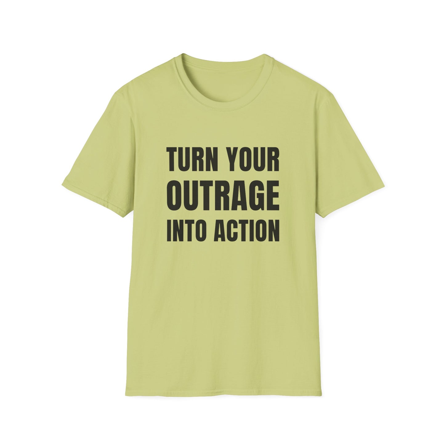 "Turn Your Outrage"