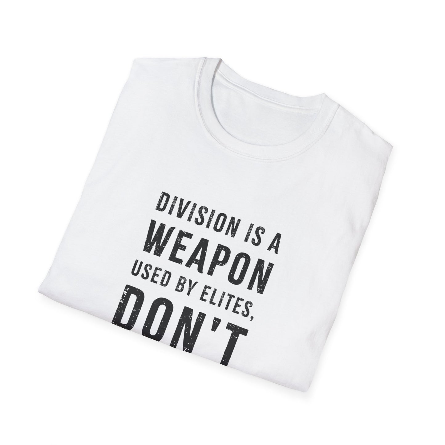"Division is a Weapon"