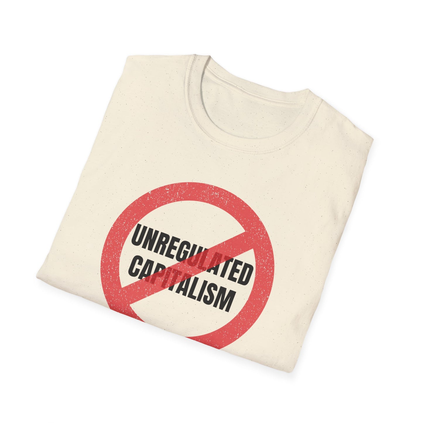 "No Unregulated Capitalism"