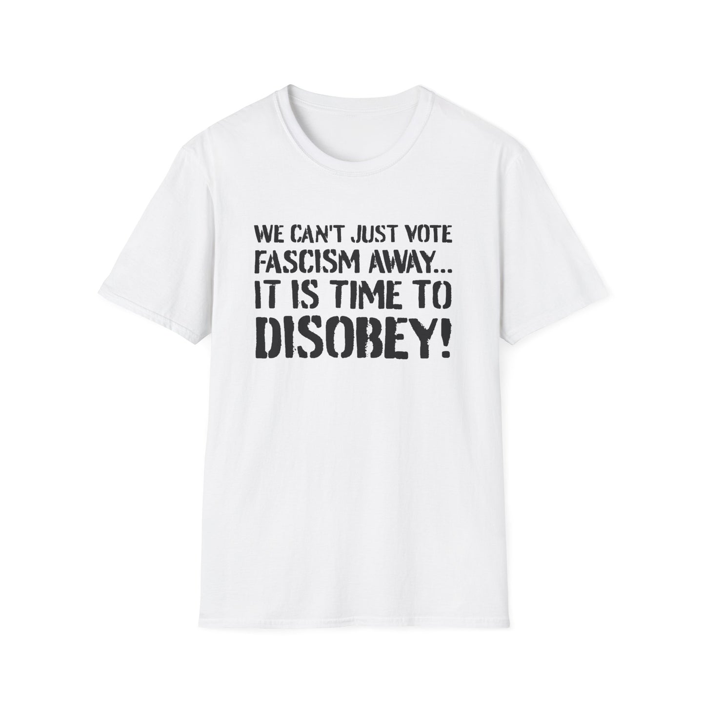 "It is Time to Disobey"