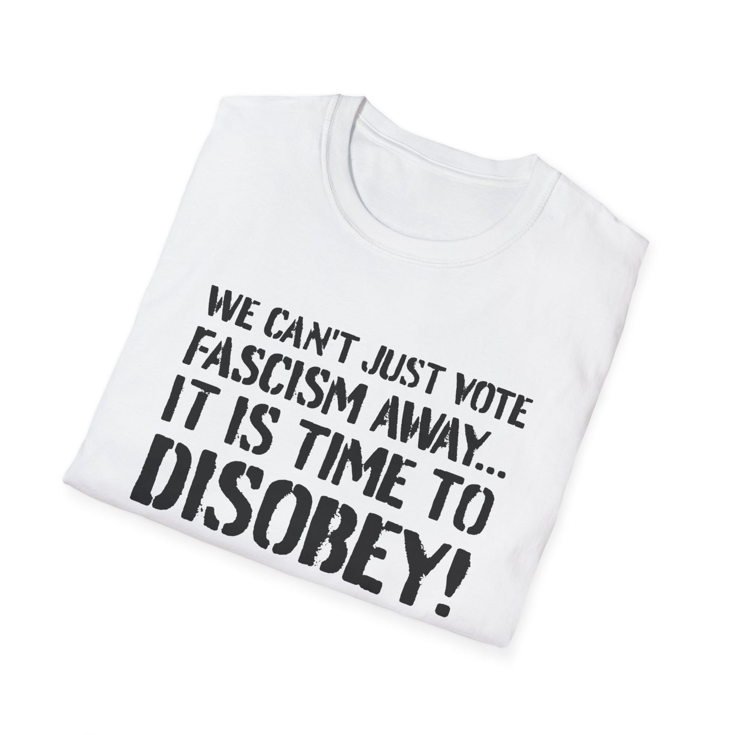 "It is Time to Disobey"